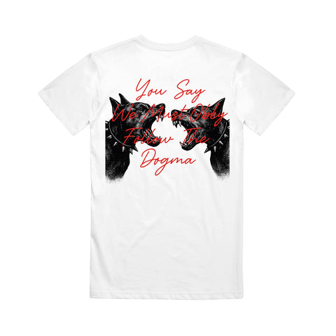 White printed t-shirt by Crown The Empire on a Gildan Hammer, featuring two black dogs facing each other and red cursive text on the back: "You Say We Must Obey, Follow The Dogma.